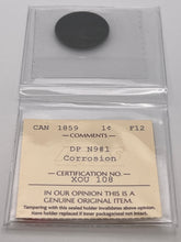 CANADA ONE CENT 1859 ICCS F-12 DP N9#1-CORROSION