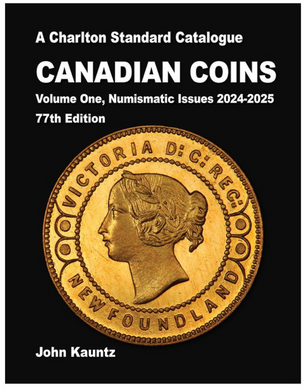 2024 CANADIAN COINS VOLUME ONE, NUMISMATIC ISSUES ,77ND EDITION