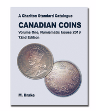 2019 CANADIAN COINS VOLUME ONE, NUMISMATIC ISSUES ,72ND EDITION