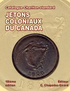 2020 CANADIAN Colonial Tokens 10 th Edition, Editor  C.Chapados-Girard