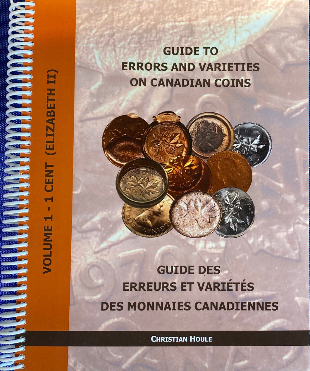 Guide to Errors and Varieties-Volume 1-1 Cent Elizabeth II-Christian Houle